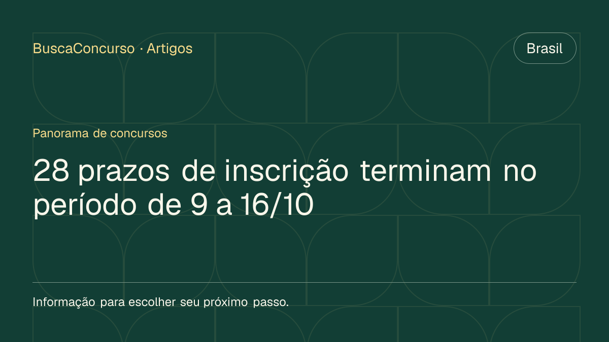 Capa editorial: 28 prazos de inscrição terminam no período de 9 a 16/10