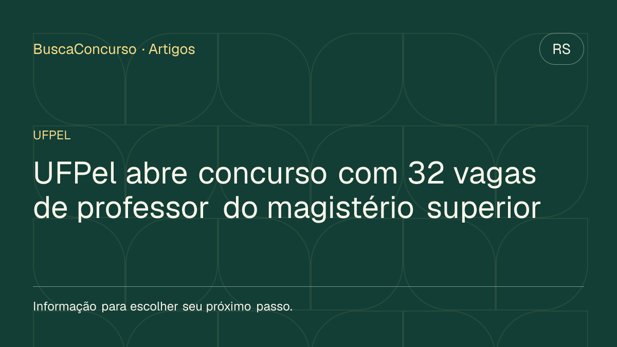 Capa editorial: UFPel abre concurso com 32 vagas de professor do magistério superior