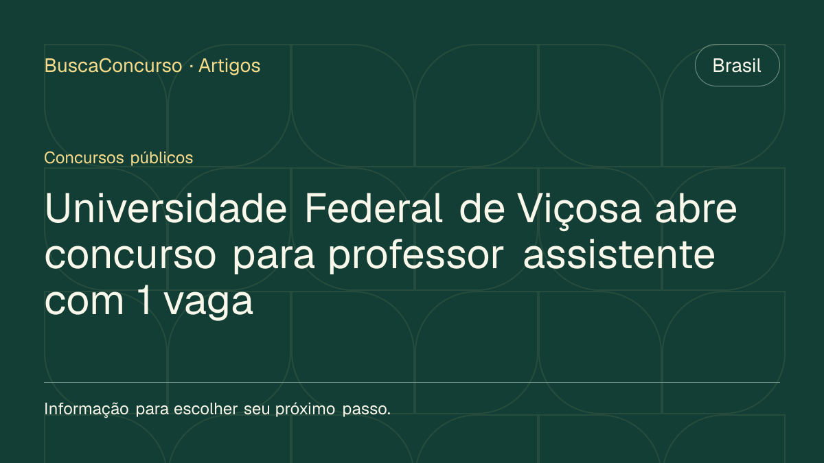 Capa editorial: Universidade Federal de Viçosa abre concurso para professor assistente com 1 vaga
